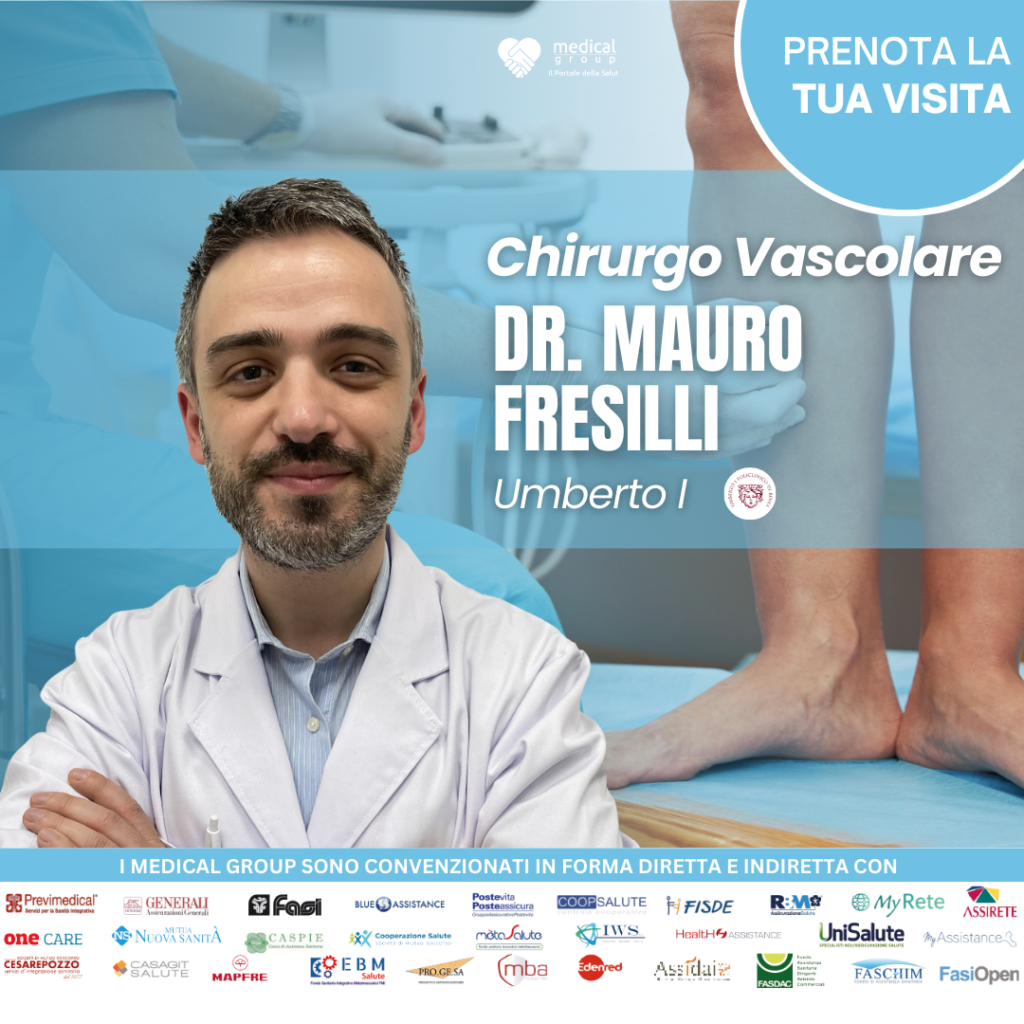 Dott. Mauro Fresilli Chirurgo Vascolare Medical Group